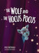 The Wolf and the Hocus Pocus by Avril McDonald