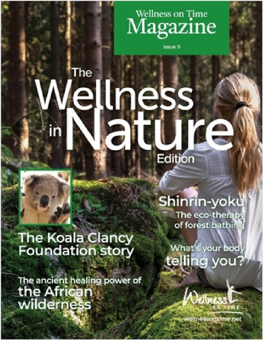 Wellness on Time Magazine: Wellness in Nature Edition by Wellness On Time, Natalie Pickett