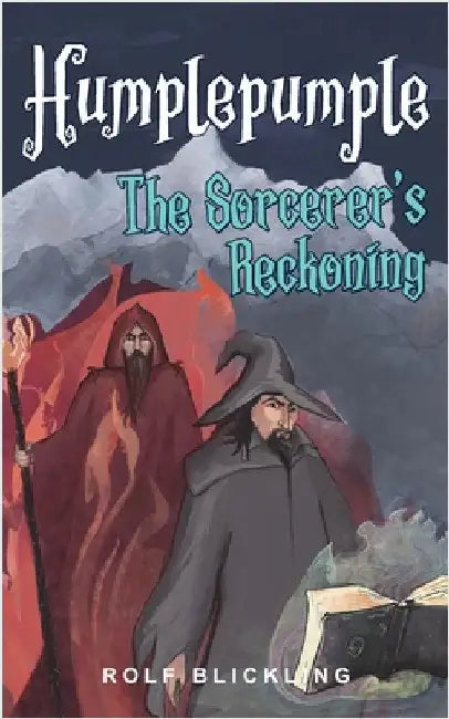 Humplepumple The Sorcerer's Reckoning: Outer World Adventure Book for Children and Teens by Blickling, Rolf