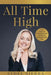 All Time High: The Power of Cryptocurrencies and How to Invest the Right Way by Sydel Sierra