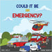 Could It Be an Emergency? by Kelly, Edel
