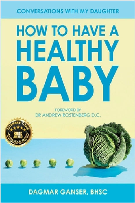 Conversations with My Daughter - How to Have a Healthy Baby by Dagmar Ganser