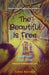 The Beautiful Is Free: Fourteen And Over by Ashlea Raywood