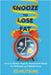 Snooze to Lose Fat by Ed Mutsure