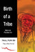 Birth of a Tribe by Paul Puri Nii