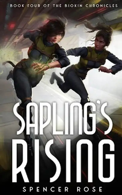 Sapling's Rising by Spencer Rose