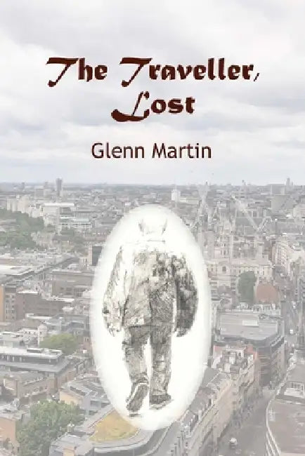 The Traveller, Lost by Glenn Martin