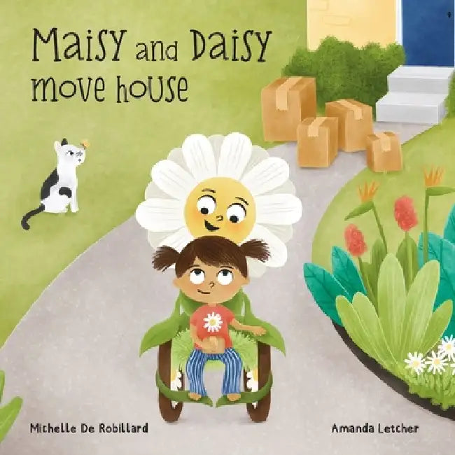 Maisy and Daisy Move House by Michelle de Robillard