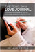 The Feng Shui Love Journal: A Guided Workbook to Attract Love and Romance into Your Life by Castle, Michele