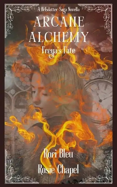 Arcane Alchemy: Freya's Fate by Rori Bleu