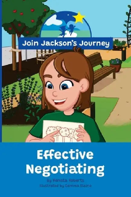 JOIN JACKSON's JOURNEY Effective Negotiating by Renata Roberts