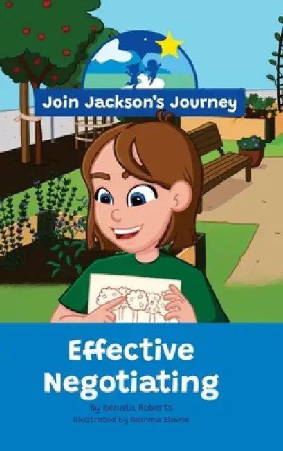 JOIN JACKSON's JOURNEY Effective Negotiating by Renata Roberts