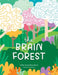 The Brain Forest by Sandhya Menon