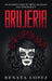 Brujeria: An Introduction to Mexican Magic and Witchcraft by Renata Lopez
