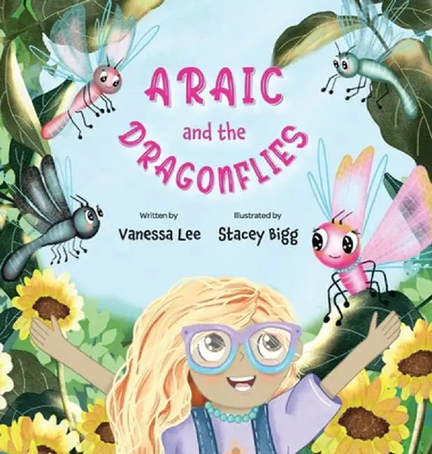 Araic and the Dragonflies by Vanessa Lee