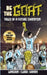 Be The G.O.A.T. - A Pick Your Own Soccer Destiny Story. Tales Of A Future Champion - Emulate Messi, Ronaldo Or Pursue Your own Path to Becoming the G. by Michael Langdon