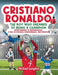 Cristiano Ronaldo - The Boy Who Dreamed of Being a Champion by Michael Langdon