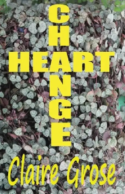 Heartchange by Claire Grose