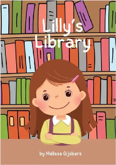 Lilly's Library by Gijsbers, Melissa