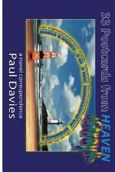 33 Postcards From Heaven: a novel correspondence by Paul Davies