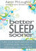 Better Sleep Sooner by Aaron McLoughlin