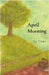 April Morning by Tiwari, Ace