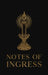 Notes of Ingress by Cain Helsson