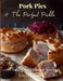 Pork Pies & The Perfect Pickle: A taste of home wherever you are by Linda L. Leigh Davey