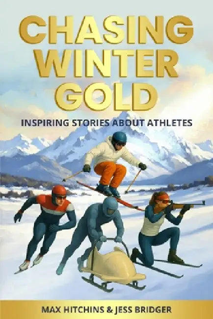 Chasing Winter Gold by Max Hitchins, Jess Bridger