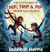 The Adventures of Nip, Trip and Pip.: Escape from the Zoo! by Deborah J. Harris, Robert J. Harris