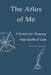 The Atlas of Me: A System for Mapping Your World of Care by Tony Stewart