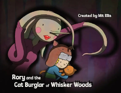 Rory and the Cat Burglar of Whisker Woods by Mit Ellis