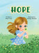 Hope by Peter Convy, Dileema Medonza
