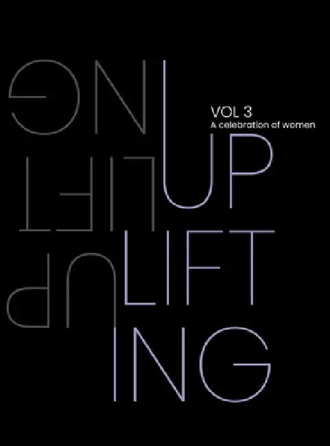 Uplifting. A Celebration of Women. Volume 3: Uplifting. A Celebration of Women. by Murielle Sassine
