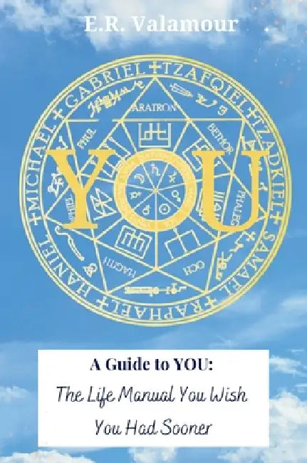 You: The Life Manual You Wish You Had Sooner by Esther Valamour