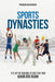 Sports Dynasties by Prabash Galagedara