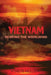Vietnam: Reaping the Whirlwind by Vynette Holliday