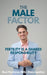 The Male Factor: Fertility is a Shared Responsibility by Raul Pastrana