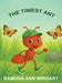 The Tiniest Ant by Ramona Ann Wingart