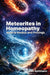 Meteorites in Homeopathy: Materia Medica and provings by Sarah Kottmann