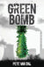 Green Bomb by Peter John Van Dal