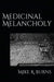Medicinal Melancholy by Margo Rabb