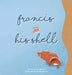 Francis and His Shell by Shaliysh Lian Robinson
