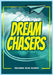 Dream Chasers by Revern A. Somai