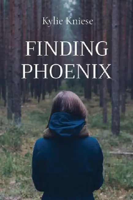 Finding Phoenix by Kylie Kniese