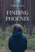 Finding Phoenix by Kylie Kniese