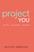 Project You by Michael Abdallah