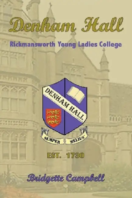 Denham Hall by Bridgette Campbell