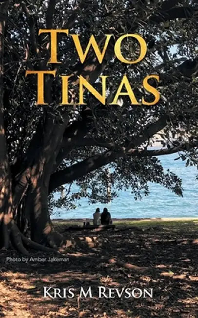 Two Tinas by Kris M. Revson