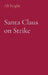 Santa Claus on Strike by Ali Bright